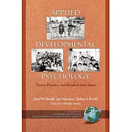 Applied Developmental Psychology: Theory, Practice, And Research From Japan