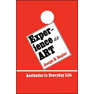 Experience As Art: Aesthetics in Everyday Life