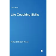 Life Coaching Skills: How to Develop Skilled Clients