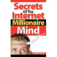 Secrets of the Internet Millionaire Mind