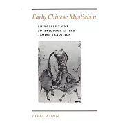 Early Chinese Mysticism: Philosophy and Soteriology in the Taoist Tradition
