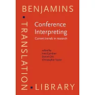 Conference Interpreting: Current Trends in Research : Proceedings of the International Conference on Interpreting : What Do We K