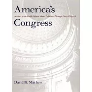 America’s Congress: Actions in the Public Sphere, James Madison Through Newt Gingrich