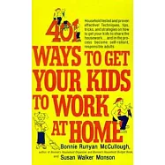 401 Ways to Get Your Kids to Work at Home