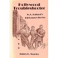 Hollywood Troubleshooter: W. T. Ballards Bill Lennox Stories