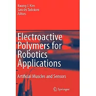 Electroactive Polymers for Robotic Application: Artificial Muscles And Sensors