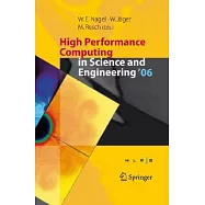 High Performance Computing in Science And Engineering &rsquo; 06: Transactions of the High Performance Computing Center