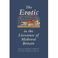 The Erotic in the Literature of Medieval Britain