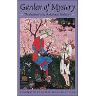 Garden of Mystery: The Gulhsani-I Raz of Mahmud Shabistari