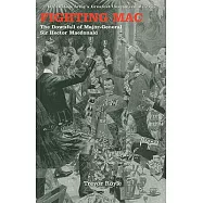 Fighting Mac: The Downfall of Major-General Sir Hector Macdonald