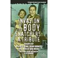 Invasion of the Body Snatchers: A Tribute