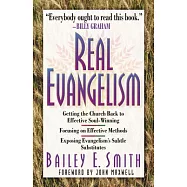 Real Evangelism: Exposing the Subtle Substitutes