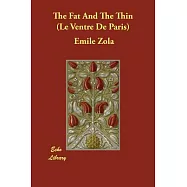 The Fat And the Thin: Le Ventre De Paris