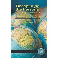 Recapturing the Personal: Essays on Education and Embodied Knowledge in Comparative Perspective