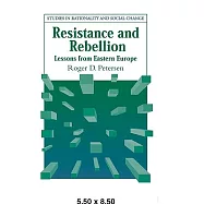 Resistance and Rebellion: Lessons from Eastern Europe