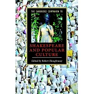 The Cambridge Companion to Shakespeare and Popular Culture