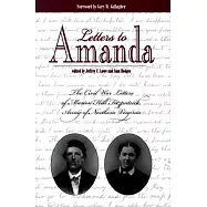 Letters to Amanda: The Civil War Letters of Marion Hill Fitzpatrick, Army of Northern Virginia