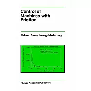 Control of Machines With Friction