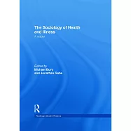 The Sociology of Health and Illness: A Reader