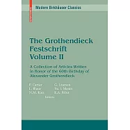The Grothendieck Festschrift, Volume II: A Collection of Articles Written in Honor of the 60th Birthday of Alexander