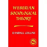 Weberian Sociological Theory