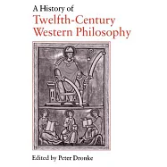 A History of Twelfth-Century Western Philosophy