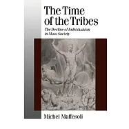 The Time of the Tribes: The Decline of Individualism in Mass Societies