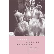 Ballet Across Borders: Career and Culture in the World of Dancers