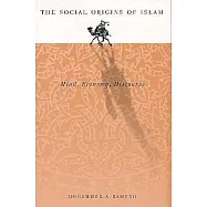 Social Origins of Islam: Mind, Economy, Discourse