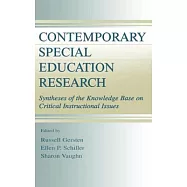 Contemporary Special Education Research: Syntheses of the Knowledge Base on Critical Instructional Issues