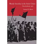 Bloody Saturday in the Soviet Union: Novocherkassk, 1962