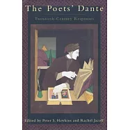 The Poet’s Dante: Twentieth-Century Responses