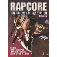 Rapcore: The Nu-Metal Rap Fusion