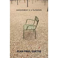 Existentialism Is a Humanism