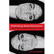 Rethinking Global Sisterhood: Western Feminism and Iran