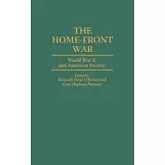 The Home-Front War: World War II and American Society