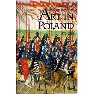 Land of the Winged Horsemen: Art in Poland, 1572-1764
