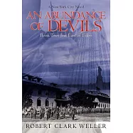 An Abundance of Devils, Book Two: Just East of Eden