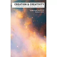 Creation and Creativity: From Genesis to Genetics and Back