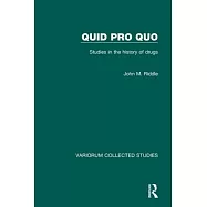 Quid Pro Quo: Studies in the History of Drugs