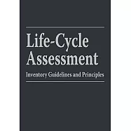 Life-Cycle Assessment: Inventory Guidelines and Principles
