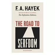 The Road to Serfdom: The Definitive Edition