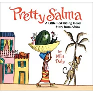 Pretty Salma: A Little Red Riding Hood Story from Africa