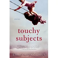 Touchy Subjects: Stories