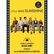 Little Miss Sunshine: The Shooting Script