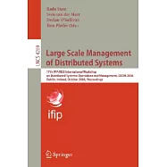 Large Scale Management of Distributed Systems: 17th IFIP/IEEE International Workshop on Distributed Systems : Operations and Man