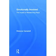 Emotionally Involved: The Impact of Researching Rape
