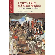 Begums, Thugs, and White Mughals