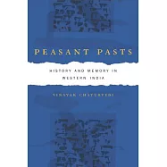Peasant Pasts: History and Memory in Western India