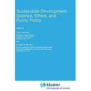 Sustainable Development: Science, Ethics, and Public Policy